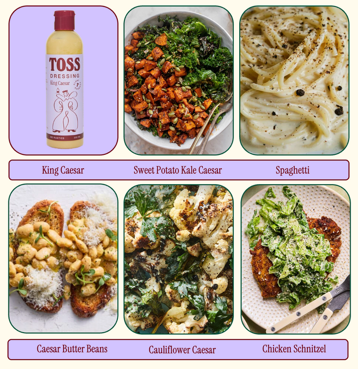 KING CAESAR • MISO MAGIC • SWEET TAHINI CHICK • GREEN GODDESS • VIVA LA VINAIGRETTE